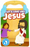 BK2647 - LET'S LOVE LIKE JESUS - - 1 