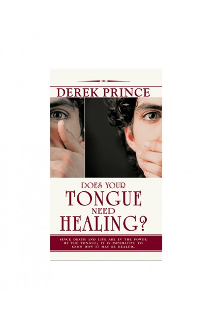 BK2733 - DOES YOUR TONGUE NEED HEALING - Derek Prince - ديريك برنس - 1 