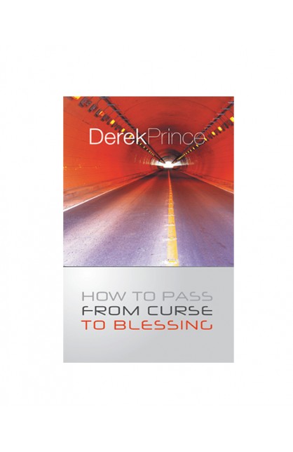 BK2732 - HOW TO PASS FROM CURSE TO BLESSING - Derek Prince - ديريك برنس - 1 