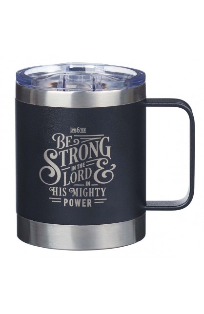 SMUG219 - Stainless Steel Mug Be Strong Eph 6:10 - - 1 