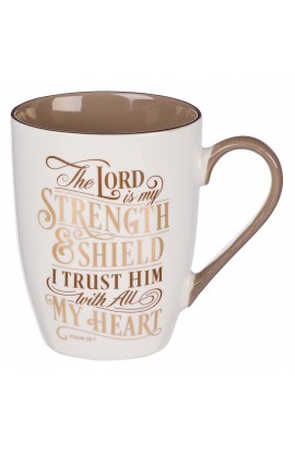 Mug Ceramic The Lord is my Strength Psalm 28:7