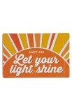 MG191 - Magnet Sun Let Your Light Shine Matt. 5:16 - - 1 