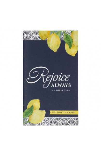 2025 Small Daily Planner Rejoice Always